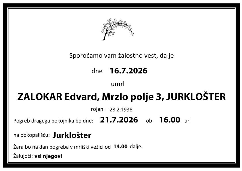 Osmrtnica Edvard ZALOKAR Osmrtnica Edvard ZALOKAR